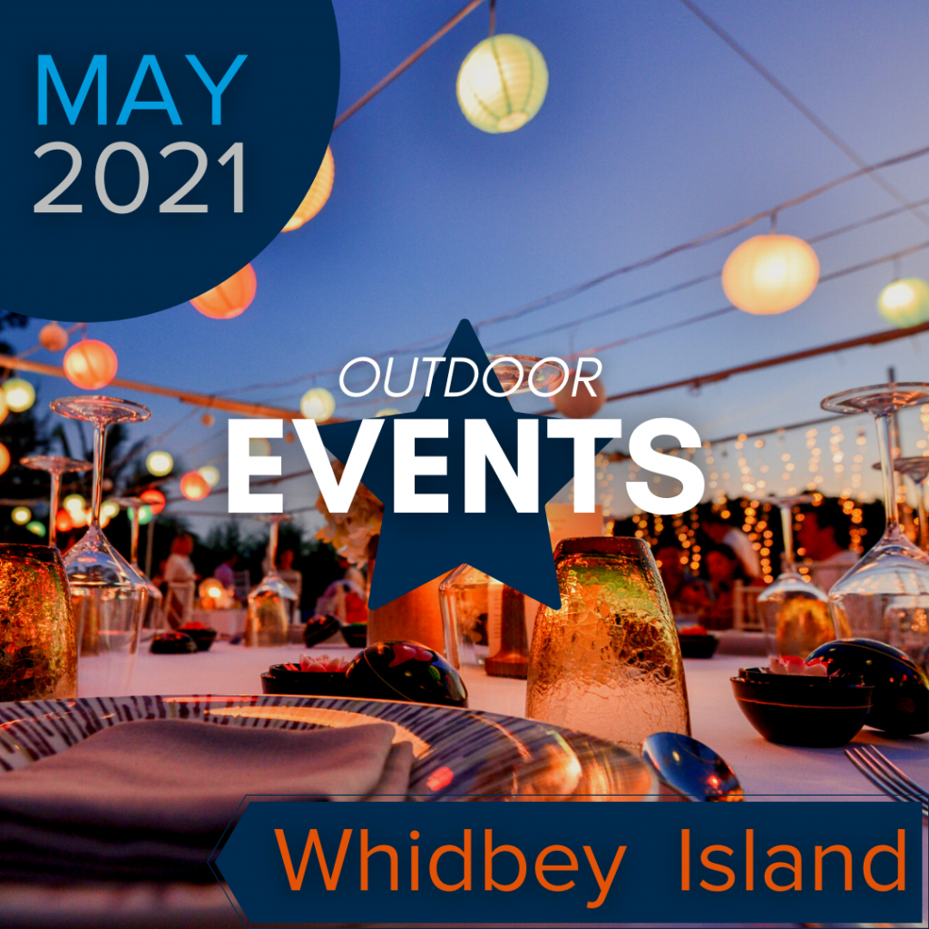 May 2021 Outdoor Events Whidbey Island